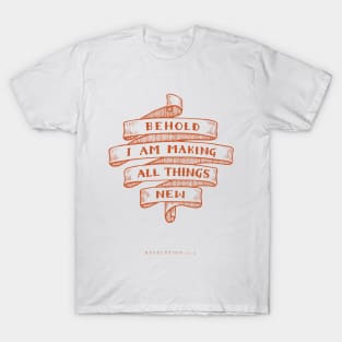 All Things New T-Shirt